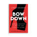 Red cover of Bow Down book with white text and black silhouette of a high heel shoe Nudie Co
